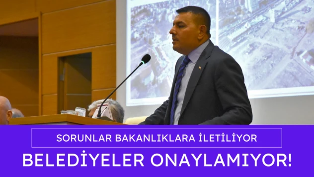 Sorunlar bakanlıklara iletiliyor