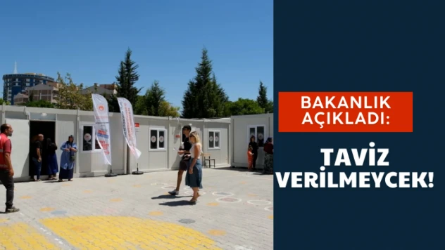 Taviz verilmeyecek!