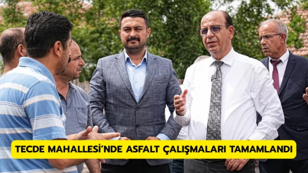 Tecde Mahallesi'nde asfalt çalışmaları tamamlandı