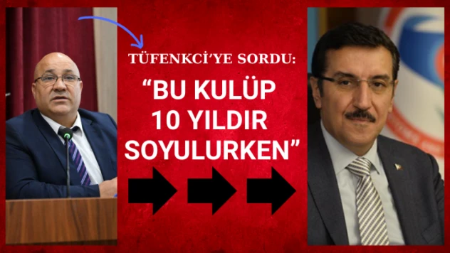 Tüfenkci'ye sordu: Bu kulüp 10 yıldır soyulurken