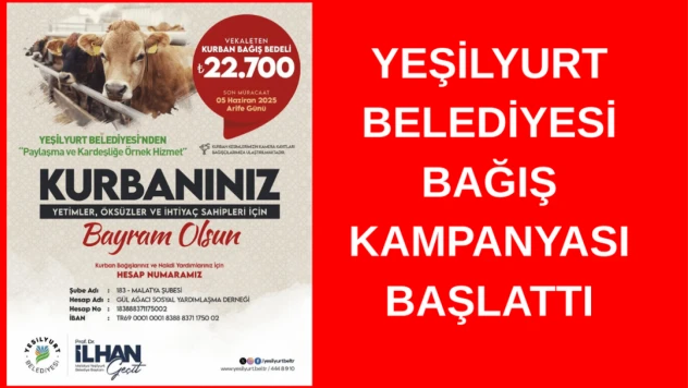 Yeşilyurt Belediyesi bağış kampanyası başlattı