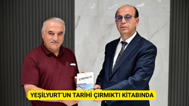Yeşilyurt'un tarihi Çırmıktı kitabında