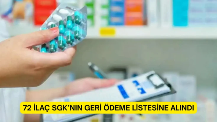 72 ilaç SGK’nın geri ödeme listesine alındı