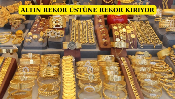 Altın rekor üstüne rekor kırıyor