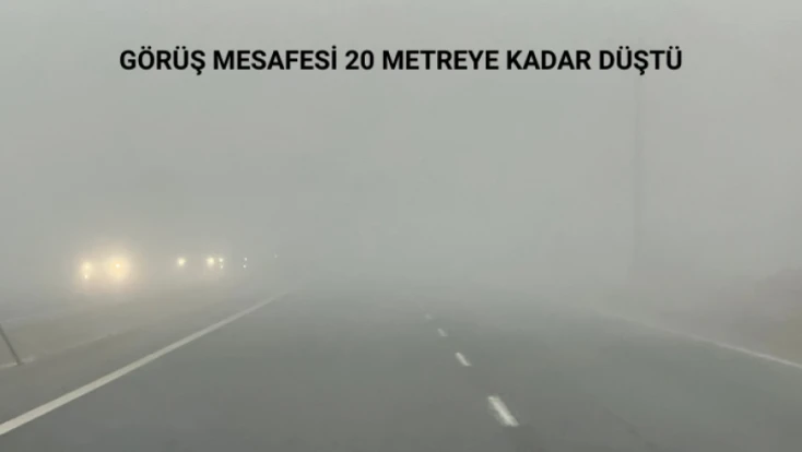 Görüş mesafesi 20 metreye kadar düştü
