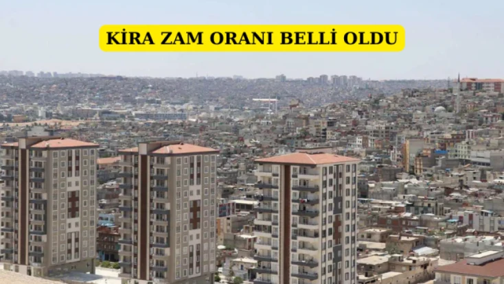 Kira zam oranı belli oldu