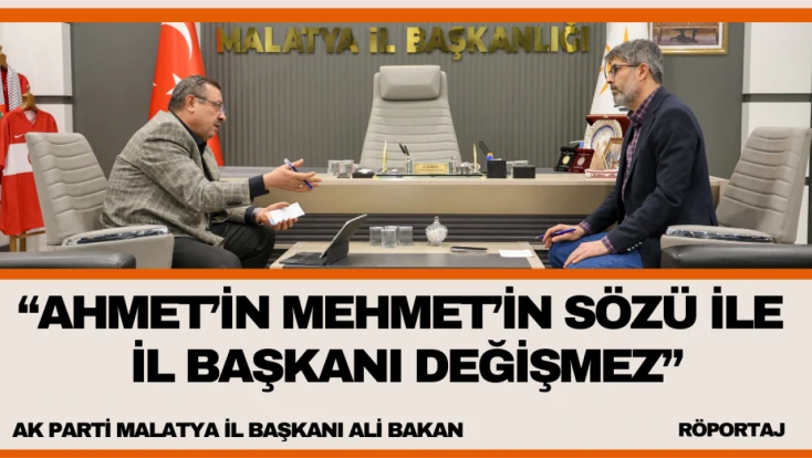 Ahmet’in Mehmet’in sözüyle il başkanı değişmez