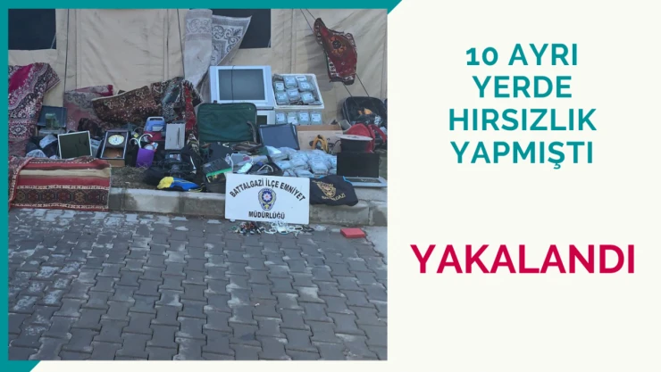 10 ayrı yerde hırsızlık yapmıştı: Yakalandı