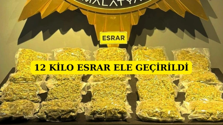 12 Kilo 800 Gram Esrar Ele Geçirildi