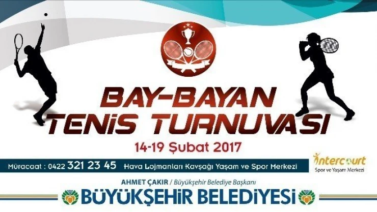 Büyükşehir sponsorluğunda Tenis Turnuvası