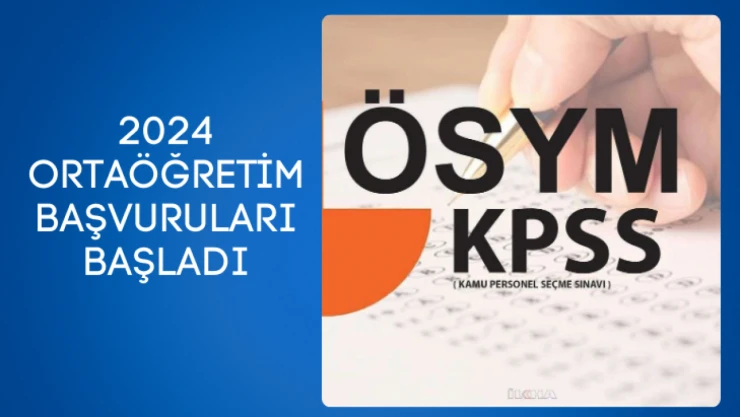 2024 KPSS Ortaöğretim Başvuruları Başladı