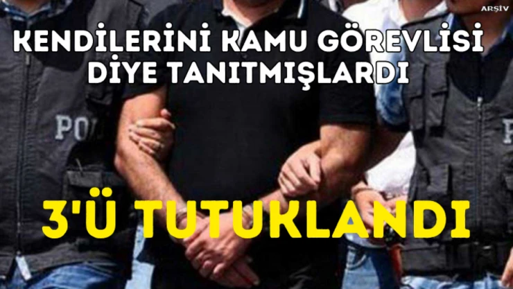 3'ü tutuklandı