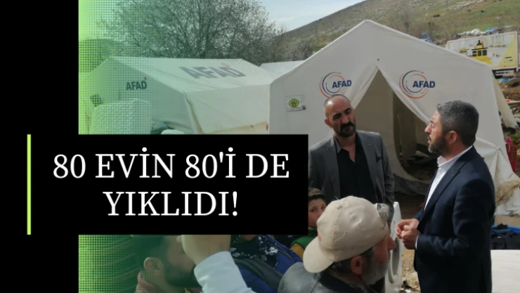 80 evin 80'i de yıkıldı!