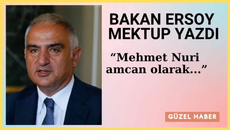 Bakan Ersoy mektup yazdı