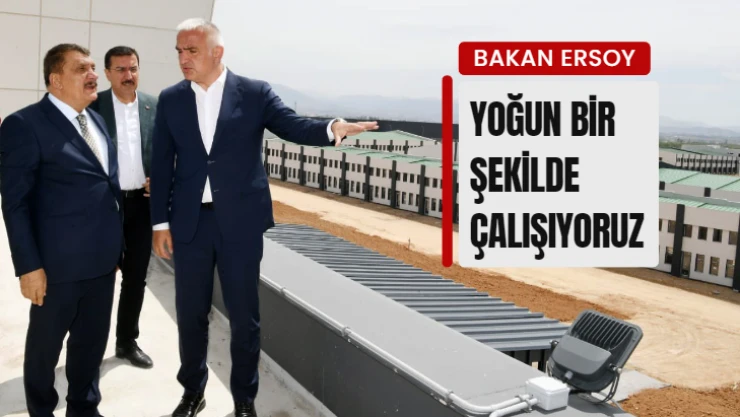 Bakan Ersoy: Yoğun bir şeklide çalışıyoruz