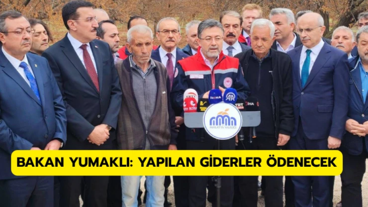 Bakan Yumaklı: Yapılan giderler ödenecek!
