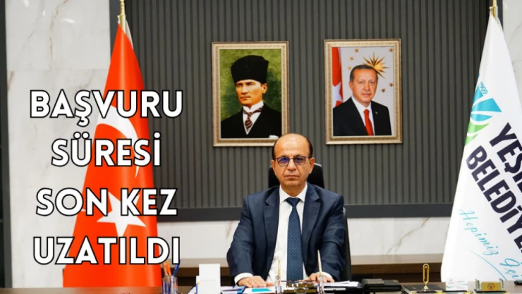 Başvuru süresi son kez uzatıldı