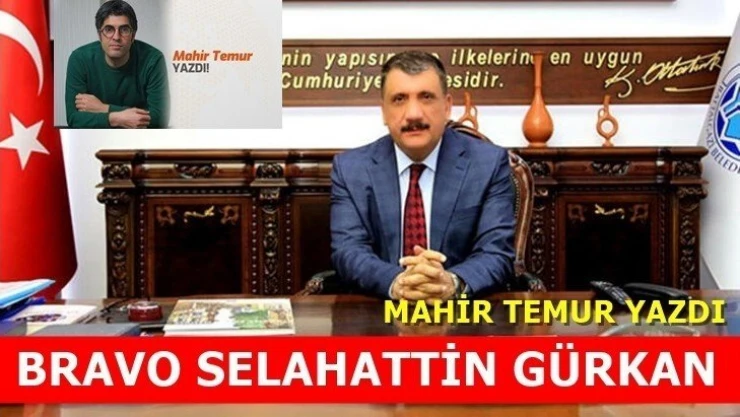 Bravo Selahattin Gürkan