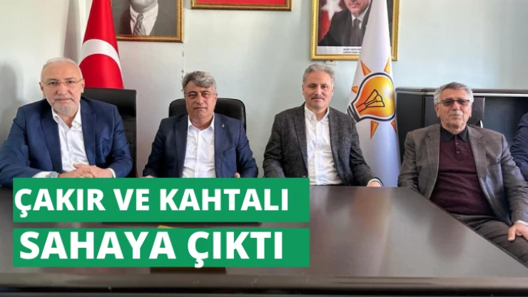 Çakır ve Kahtalı sahaya çıktı