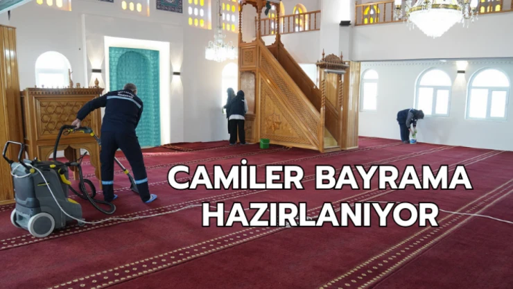 Camiler bayrama hazırlanıyor