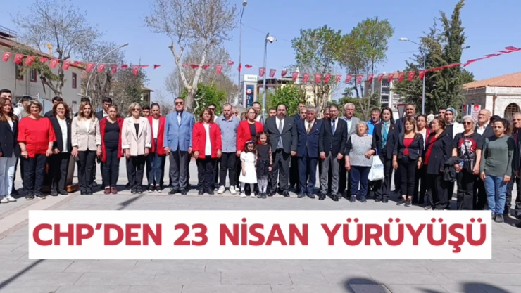 CHP'den 23 Nisan yürüyüşü