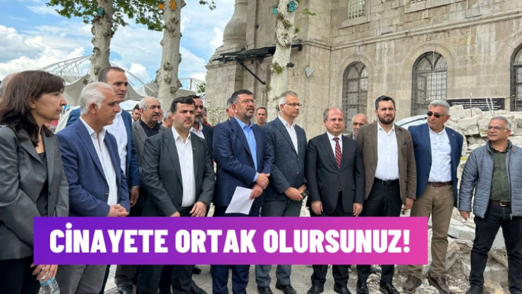 Cinayete ortak olursunuz