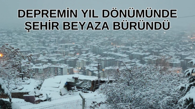 Depremin yıl dönümünde şehir beyaza büründü