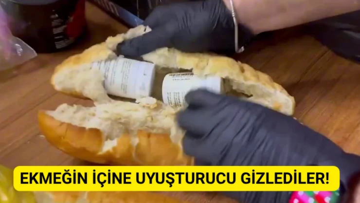 Ekmeğin içine uyuşturucu gizlediler!