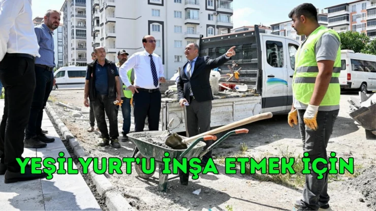 Geçit: Yeşilyurt'u inşa etmek için…