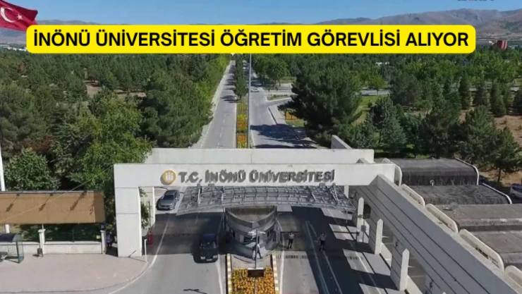 İnönü Üniversitesi Öğretim Görevlisi Alıyor