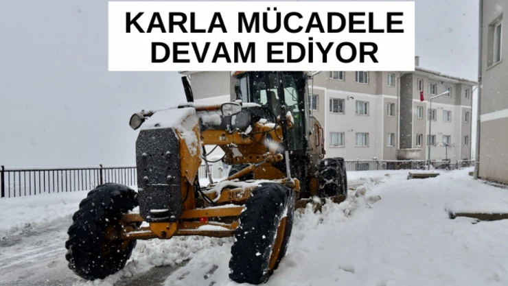 Karla mücadele devam ediyor