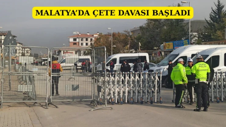 Malatya'da çete davası başladı