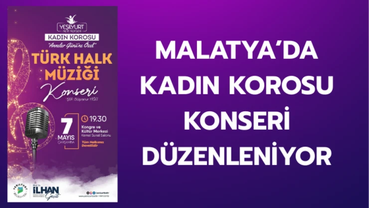 Malatya'da Kadın Korusu konseri düzenleniyor