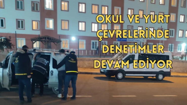 Malatya'da okul ve yurt çevrelerinde denetimler devam ediyor