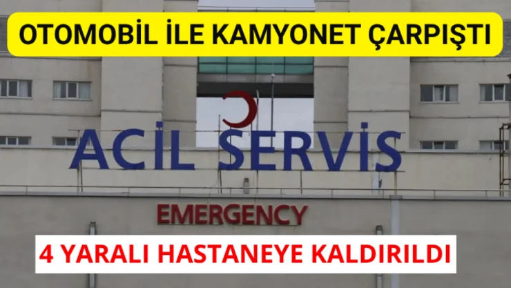 Malatya'da otomobil ile kamyonet çarpıştı: 4 yaralı