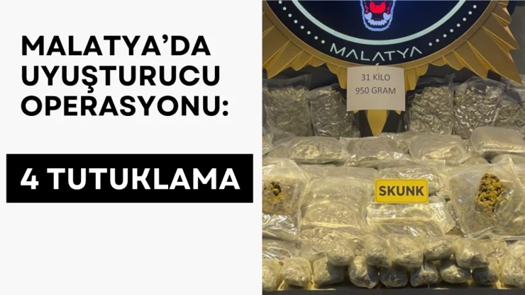 Malatya'da uyuşturucu operasyonu: 4 tutuklama