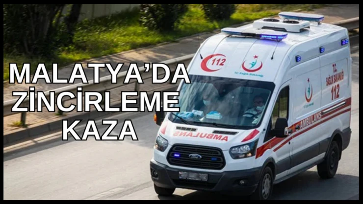 Malatya'da zincirleme kaza