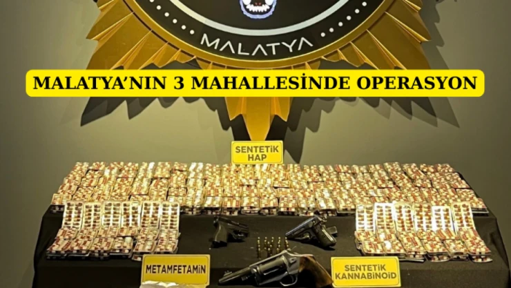 Malatya'nın 3 mahallesinde operasyon