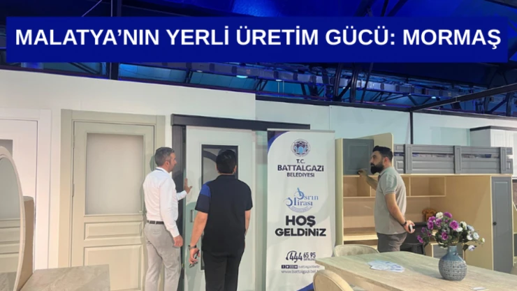 Malatya'nın yerli üretim gücü: MORMAŞ