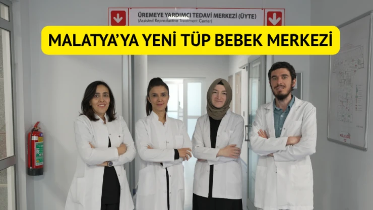 Malatya'ya yeni Tüp Bebek Merkezi
