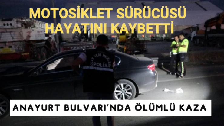 Motosiklet sürücüsü hayatını kaybetti