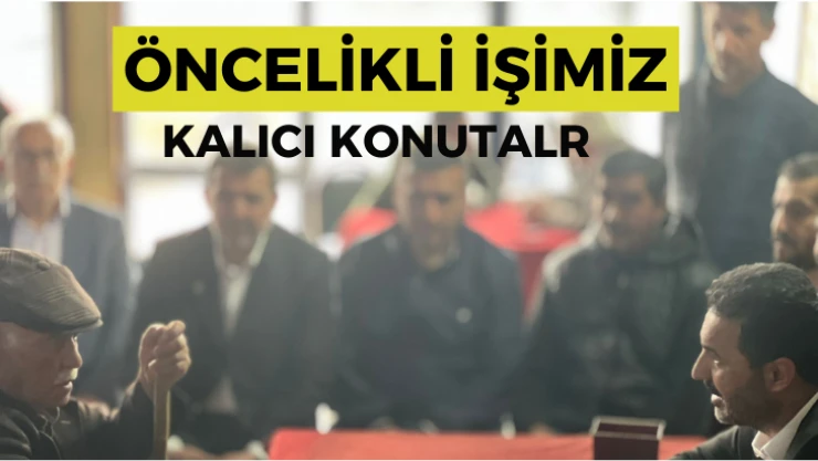 Öncelikli işimiz kalıcı konutlar