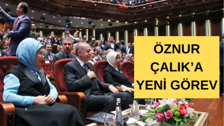 Öznur Çalık'a yeni görev