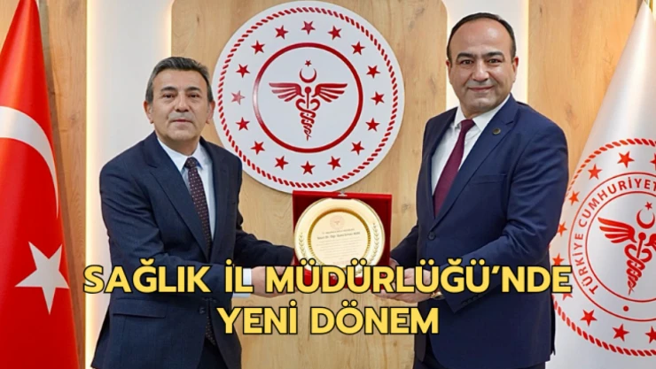Sağlık İl Müdürlüğü'nde yeni dönem