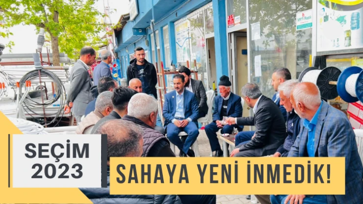 Sahaya yeni inmedik!