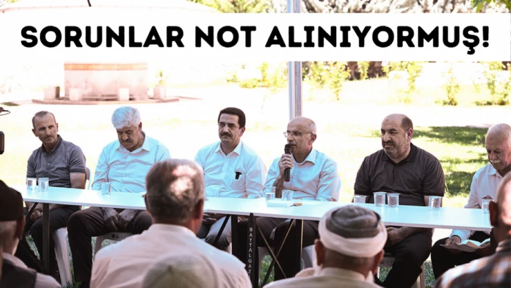 Sorunlar not alınıyormuş!