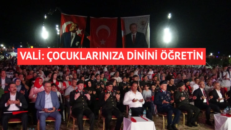 Vali Yavuz: Çocuklarınıza dinini öğretin!