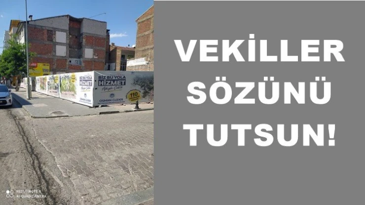 'Vekiller sözünü tutsun!'