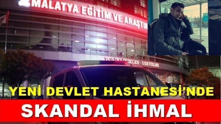 Yeni Devlet Hastanesi'nde skandal ihmal