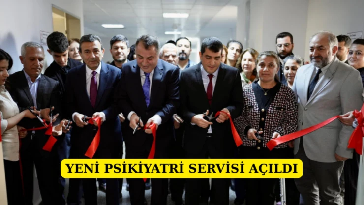 Yeni Psikiyatri Servisi Açıldı